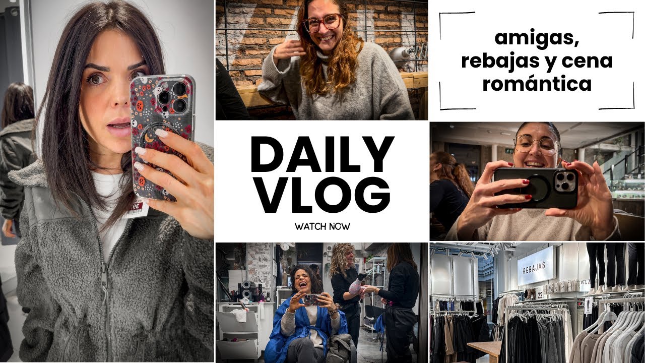 DAILY VLOG 🎥 REBAJAS 2025 + Planes con AMIGAS en MADRID + cena ROMÁNTICA 🐥♥️