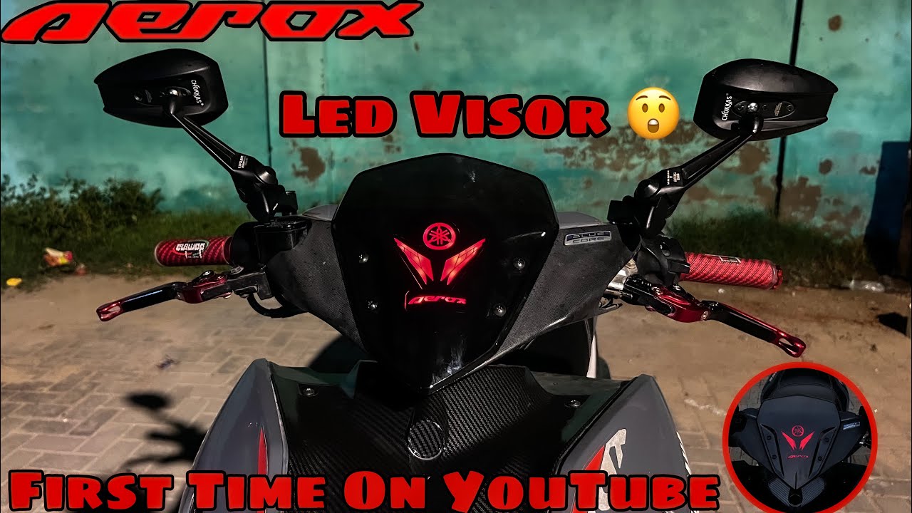 First Time On Youtube LED Visor For Aerox 155 | Modified Aerox 155 | Techno khan