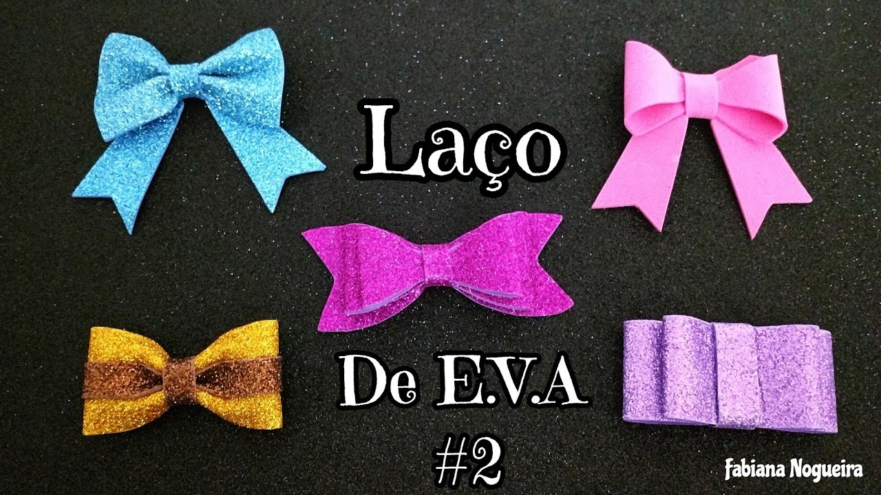 5 Idéias de Laços de EVA Super Fáceis 🎀💖 (Parte 2)