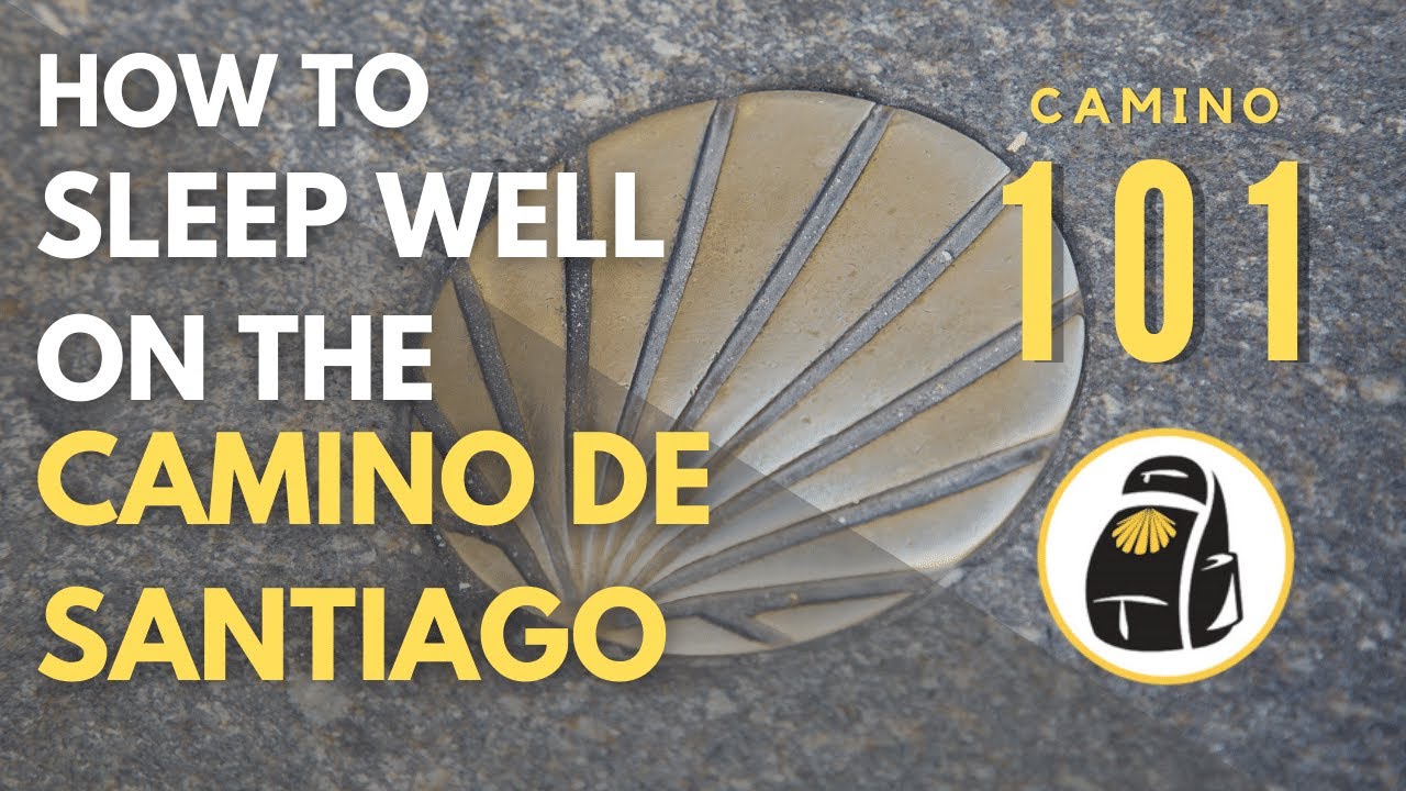 Camino 101: How to Sleep Comfortably on the Camino de Santiago #CaminoDeSantiago