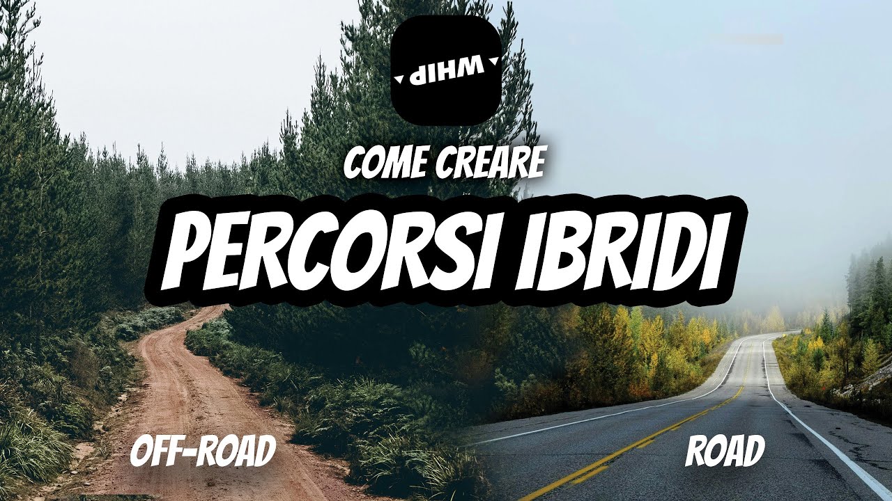 COME SI CREANO PERCORSI MISTI ASFALTO E FUORISTRADA CON GDM WHIP