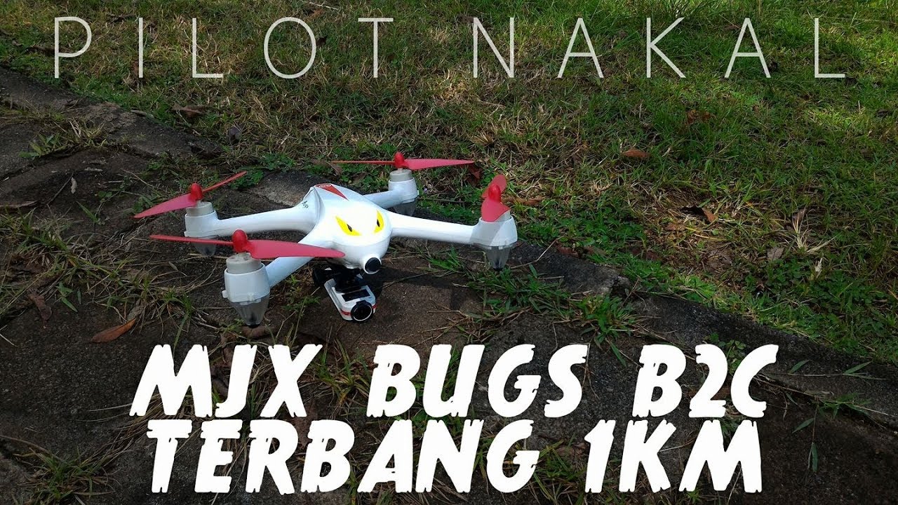 Drone MJX BUGS 2 B2C FPV Terbang 1 Kilometer