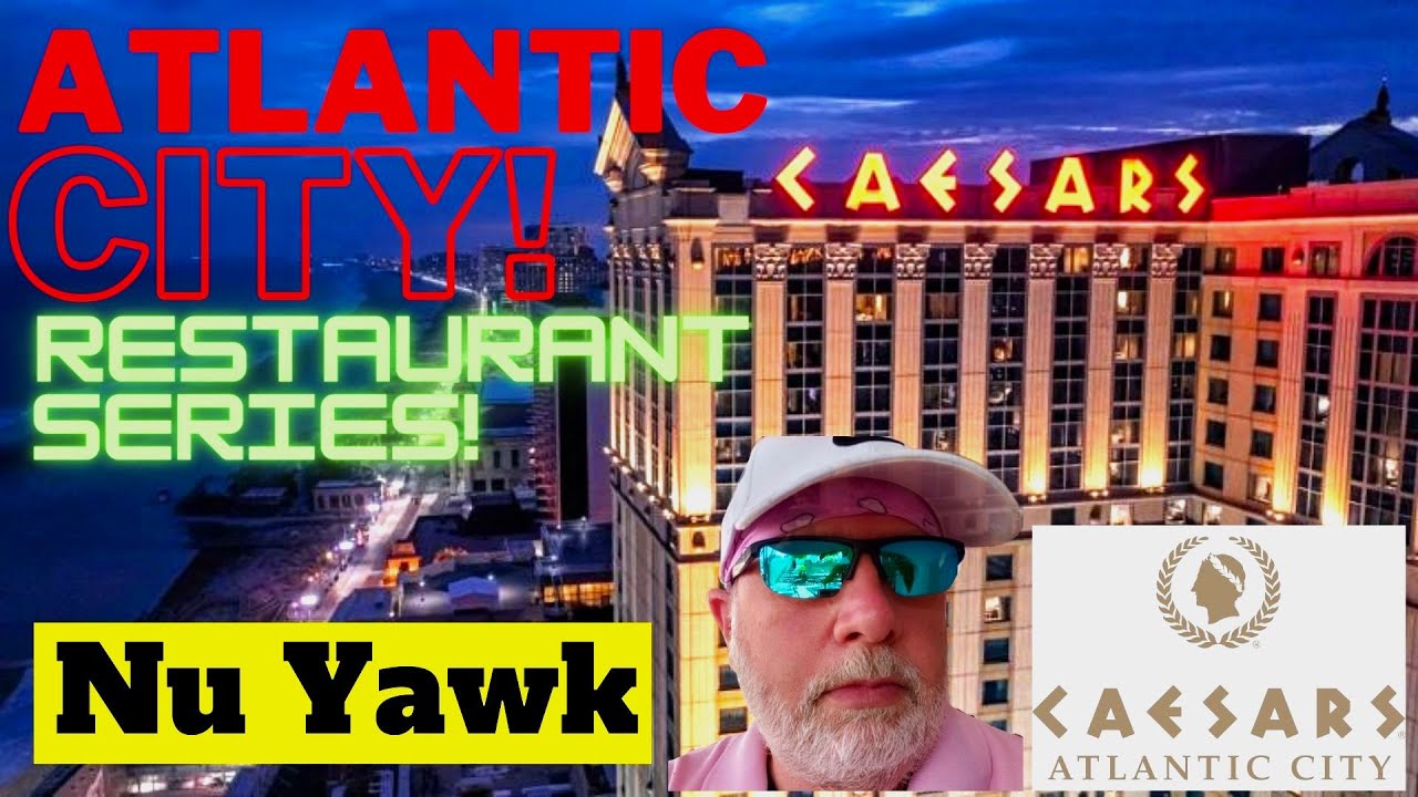 🟡 Atlantic City | A NEW SERIES! The Restaurants of Atlantic City: Caesars Hotel & Casino! #NuYawk