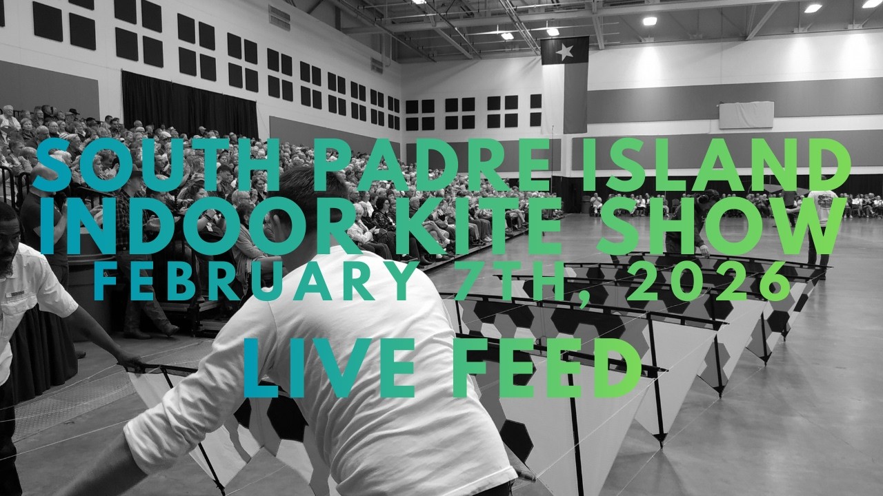 South Padre Island Indoor Kite Festival - Legends - Live Feed
