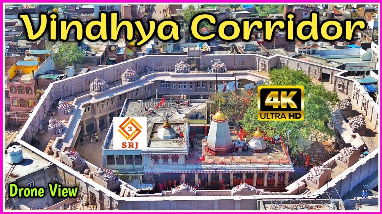 4K Exclusive : Vindhya Corridor Vindhyachal | Vindhyavasini Mandir Development Update | Drone SRJ