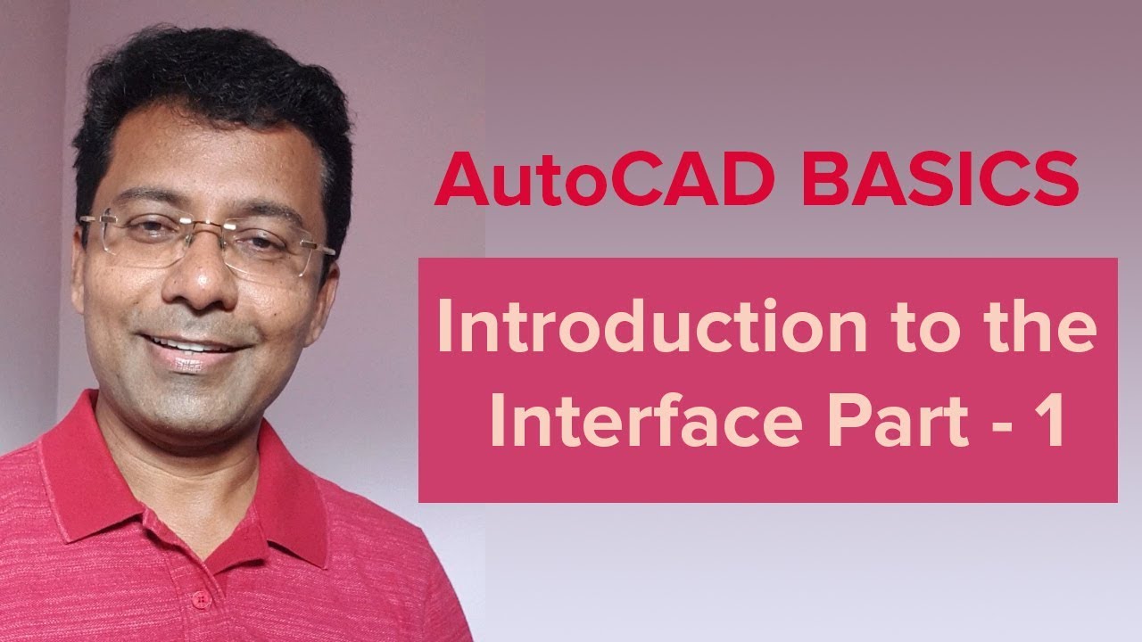 AUTOCAD BASIC TUTORIALS FOR BEGINNERS  | INTERFACE ELEMENTS PART1