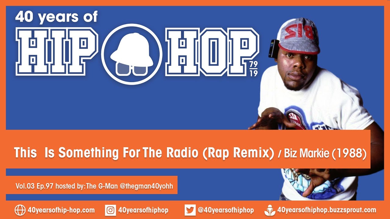 Vol.03E97 - This Is Something For The Radio (Rap Remix) by Biz Markie rel. in 1988 - 40YearsofHipHop