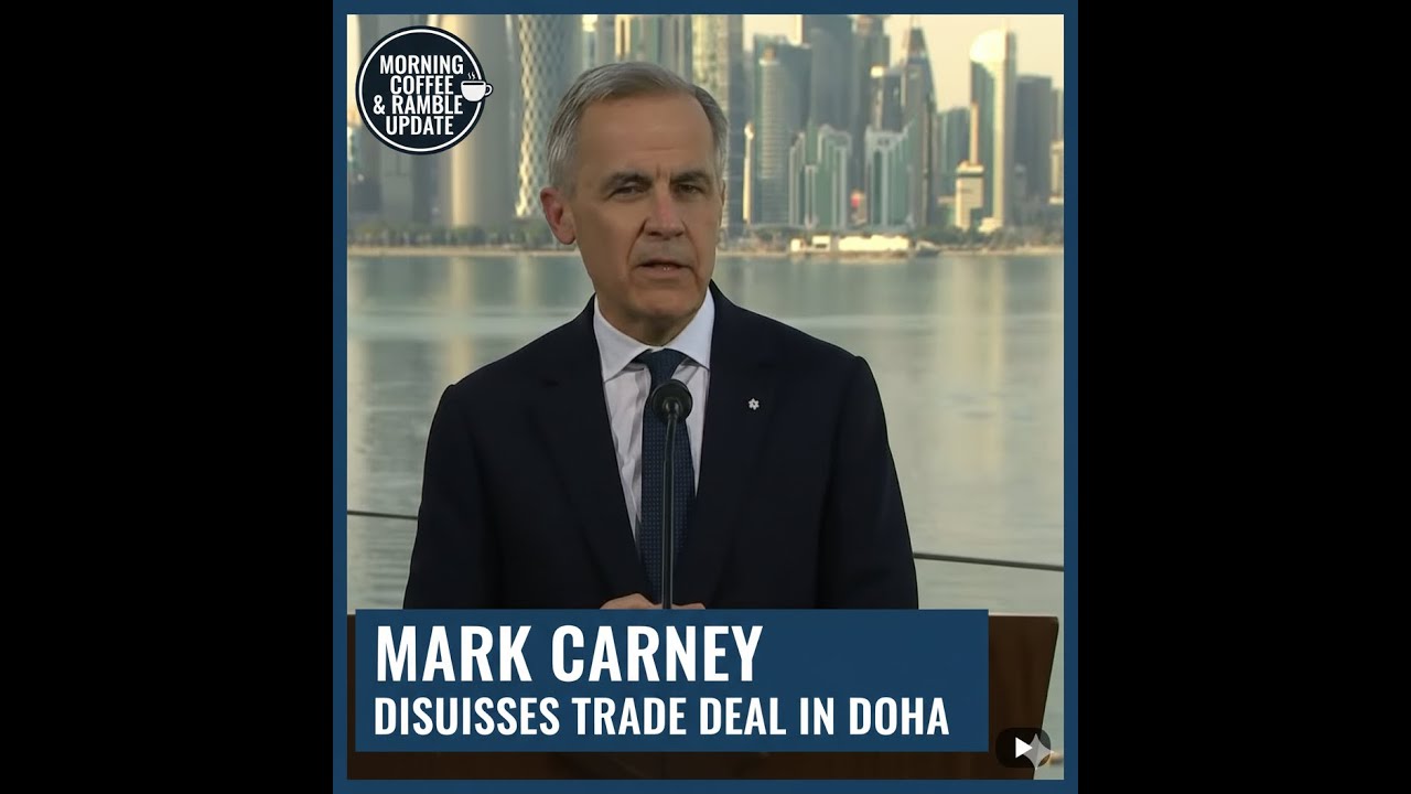 Mark Carney Discusses Trade Deal in Doha
