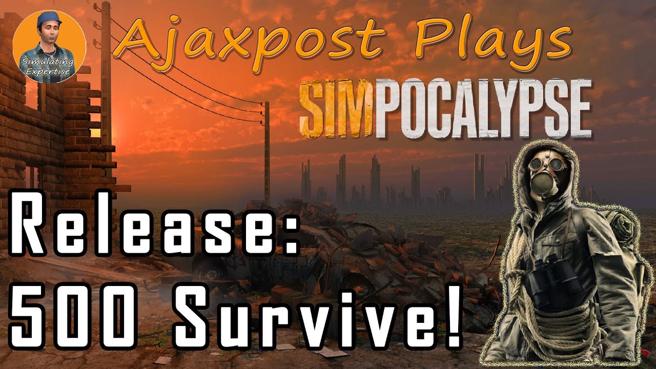 Simpocalypse : Release : Survive And Stay Alive! Lets Play #3