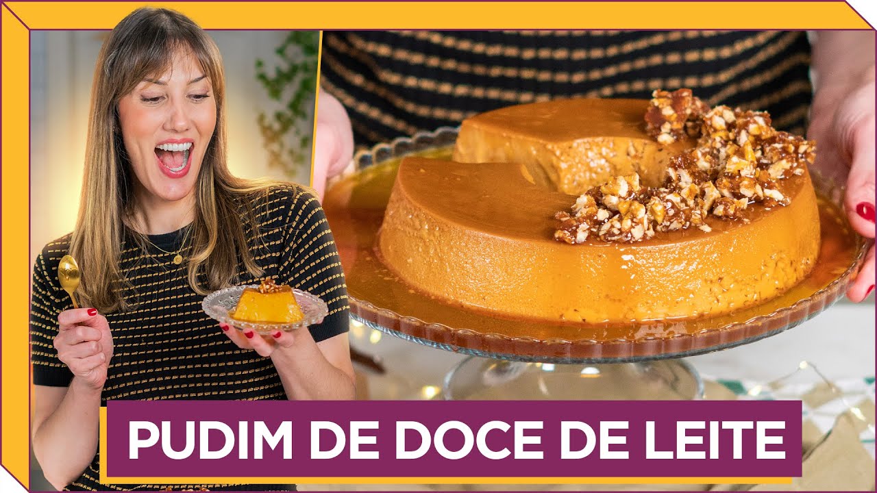 PUDIM DE DOCE DE LEITE com crocante de nozes I Receitas e Temperos