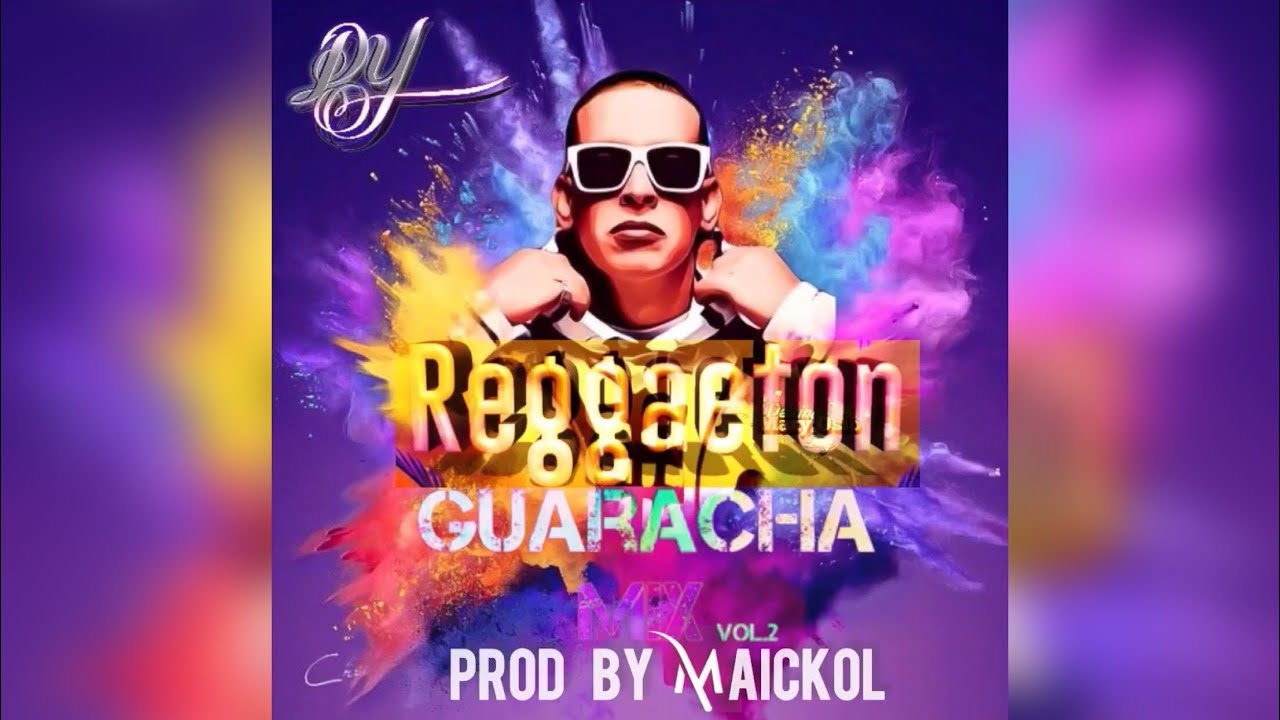 Reggaeton Vs Guaracha Mix Vol 2 - Prod By Maickol.🎵🫥