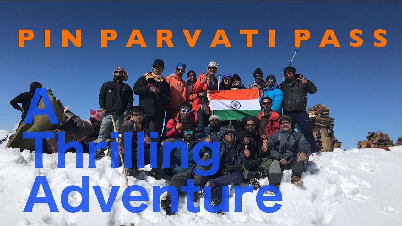 Pin Parvati Pass Trek - A Thrilling Adventure