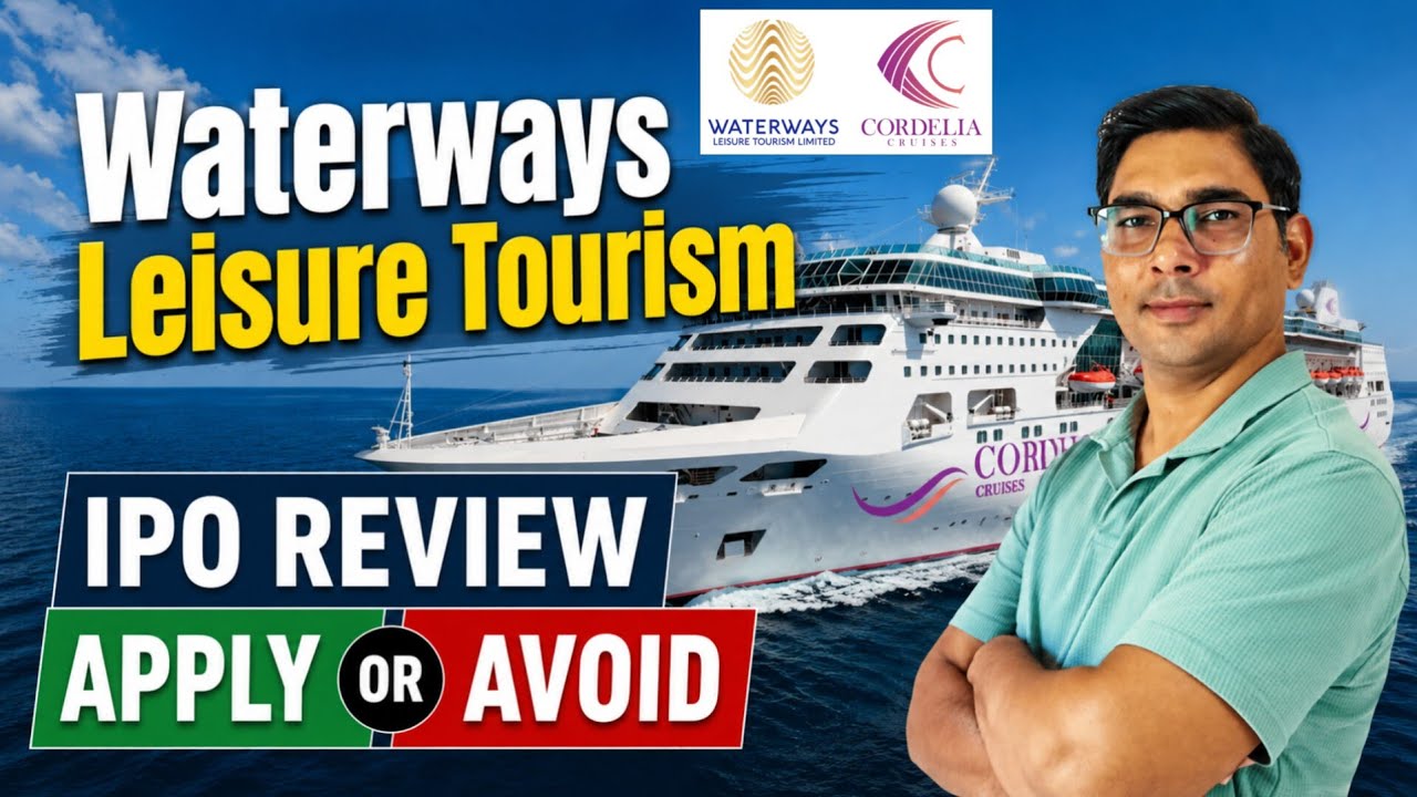 Waterways Leisure Tourism IPO Detailed Analysis । Cordelia Cruises IPO ।
