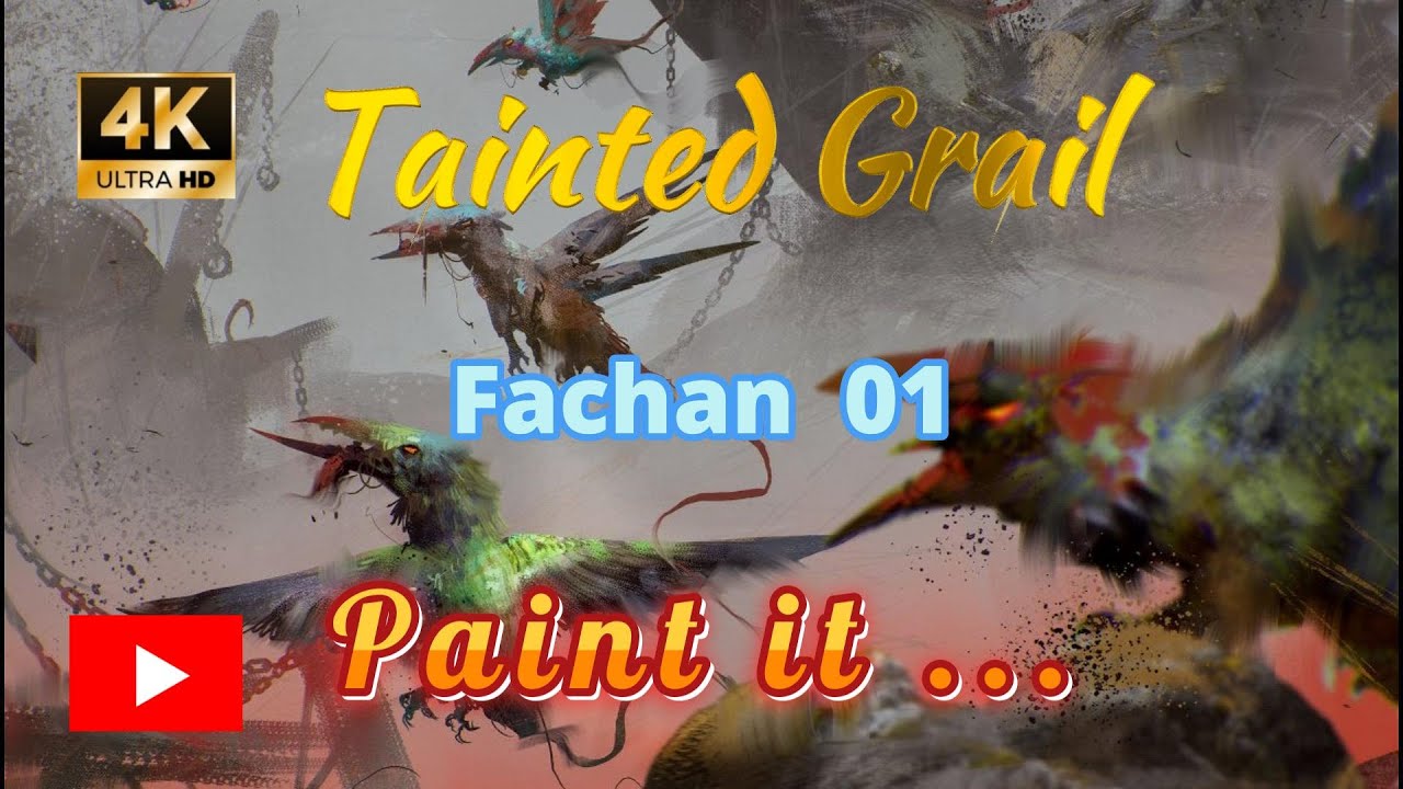 Paintin' In Real Time Tainted Grail Fachan 01 @awakenrealms