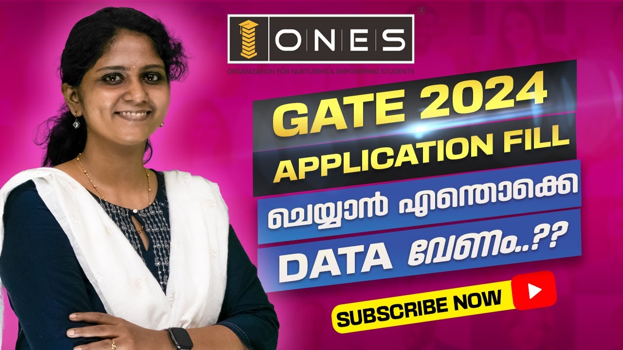 DATA REQUIRED TO FILL GATE 2024 APPLICATION FORM | ONES