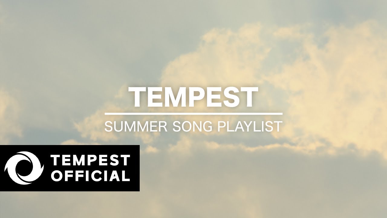 [𝑷𝒍𝒂𝒚𝒍𝒊𝒔𝒕] Let's DIVE into TEMPEST 🏄 | 템페스트 SUMMER SONG 모음