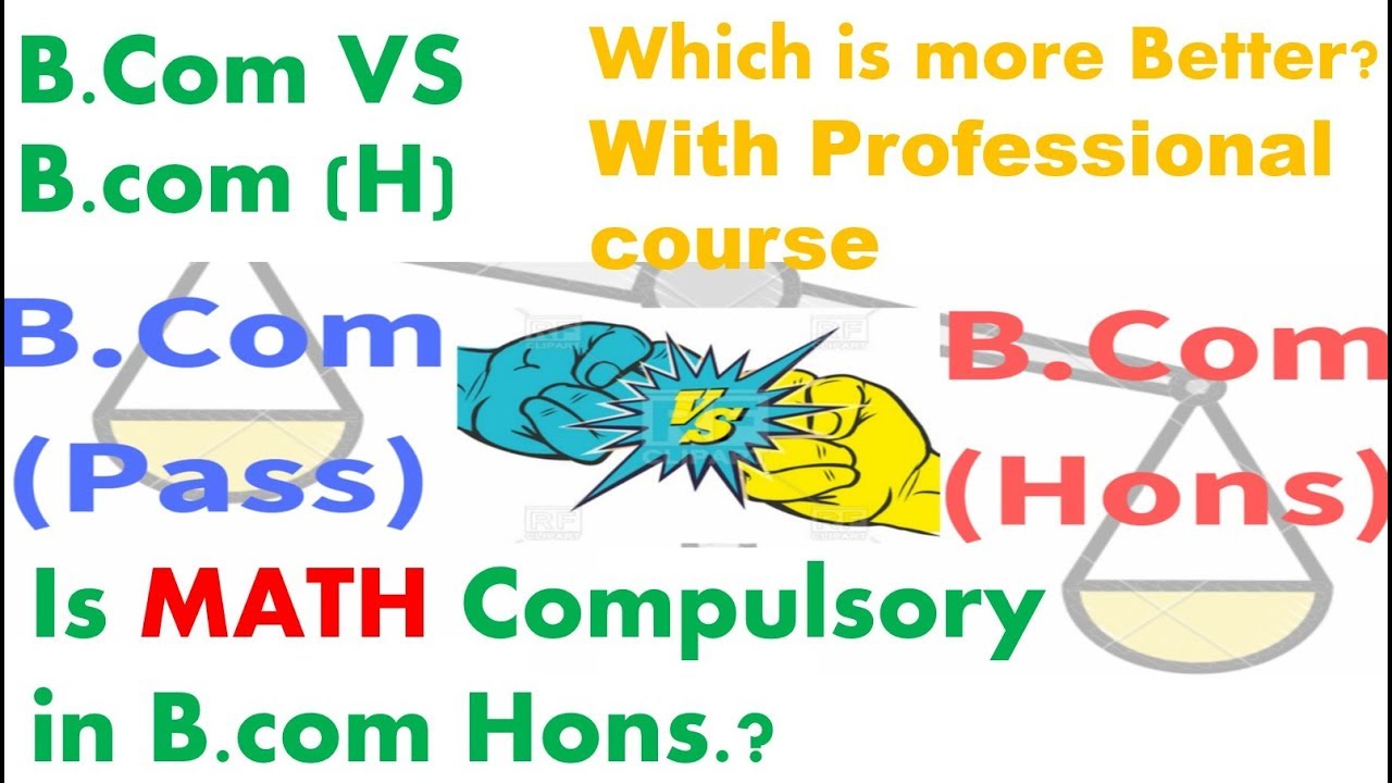 B com vs B com Hons. Which is  better?