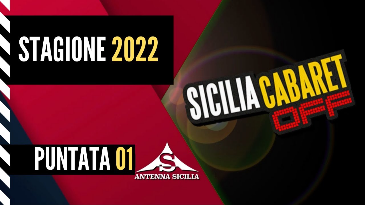 Sicilia Cabaret 2022 Ep 01