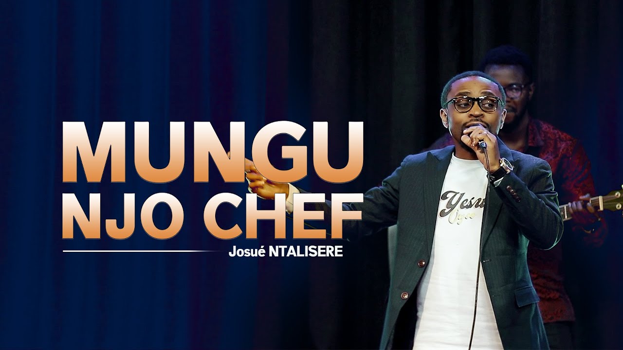 MUNGU NJO CHEF-Josué NTALISIRE Umoja live 2