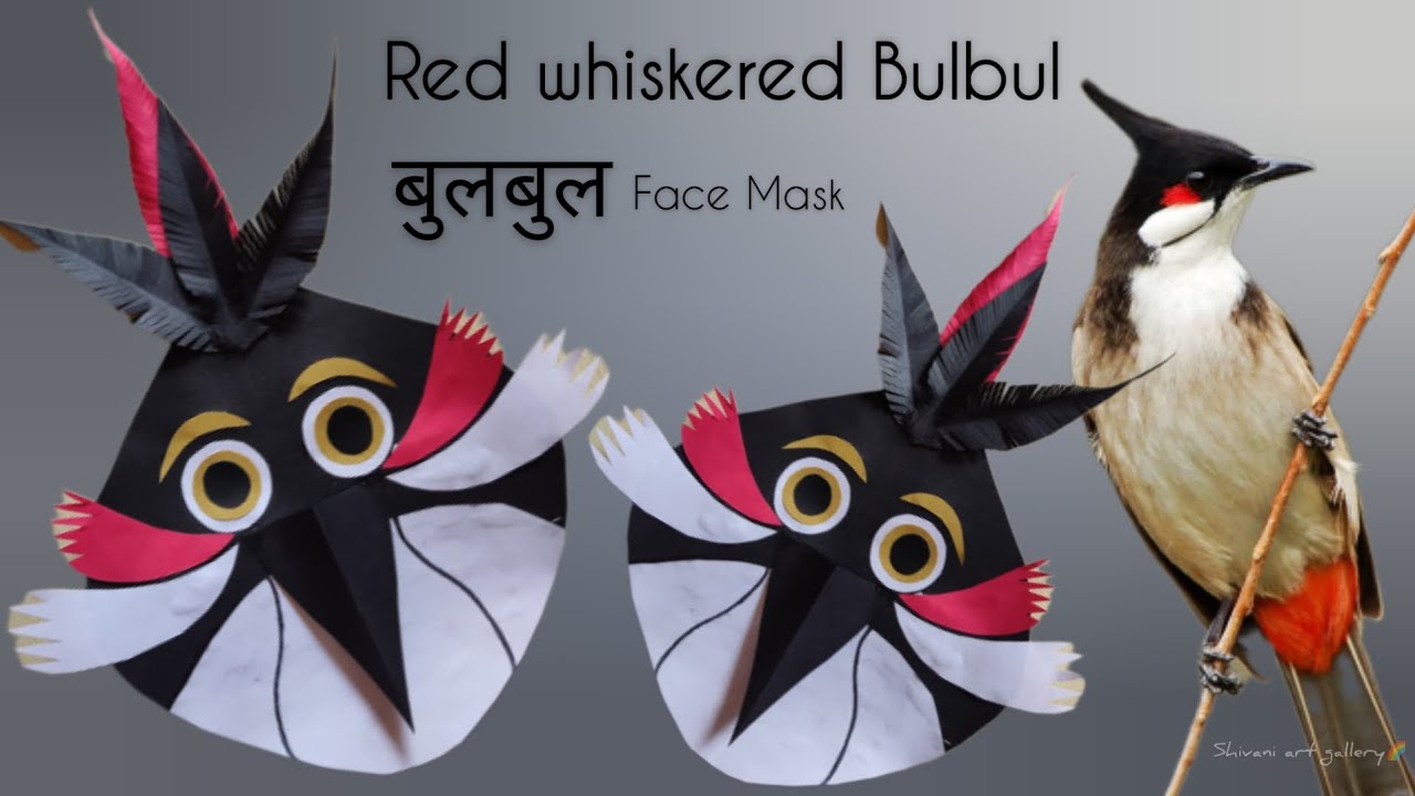 Bulbul Face Mask | बुलबुल कैसे बनाते है | bulbul bird mask | Red whiskered face mask |  बुलबुल mask