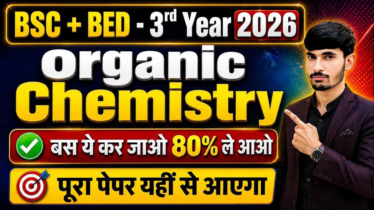 Bsc bed 3rd year organic chemistry important questions 2026 rajasthan university