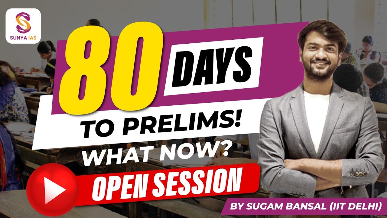 OPEN SESSION - 1-1 with Sugam Sir! | 80 Days to PRELIMS! | What Now? | SUNYA IAS