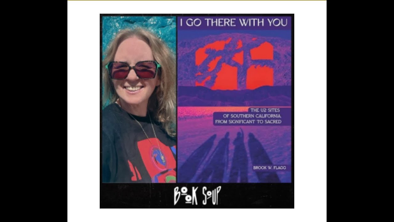 Book Soup Event for I Go There With You: The U2 Sites of Southern California (US Festival Chapter)