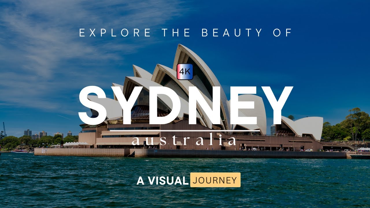 Discover Sydney: A Visual Journey Through Australia's Natural Beauty | 4K