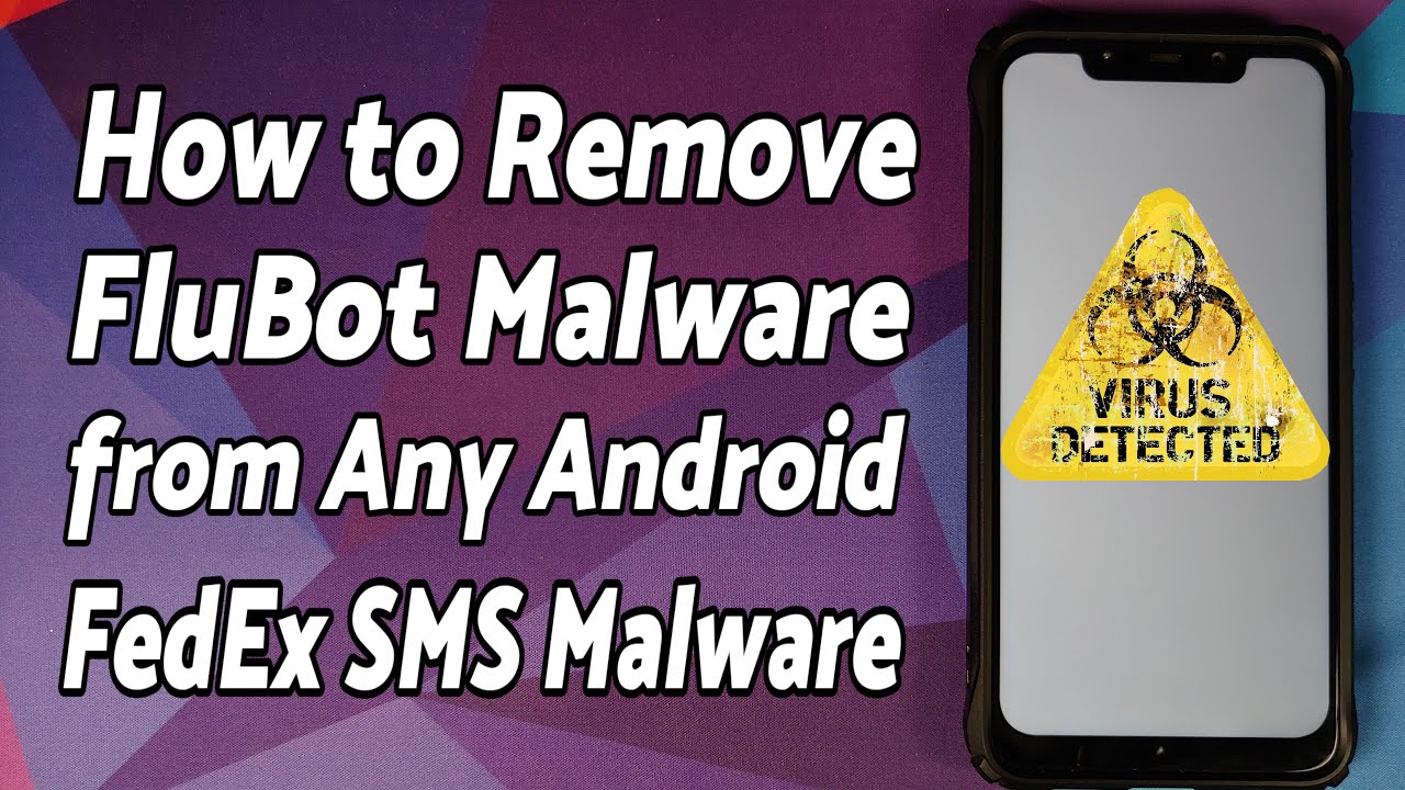 How to Remove FluBot Malware From Any Android (Fedex SMS Malware) | FluBot Malware Uninstall