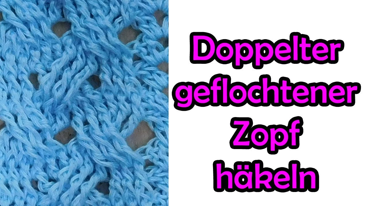 Doppelter geflochtener Zopf häkeln