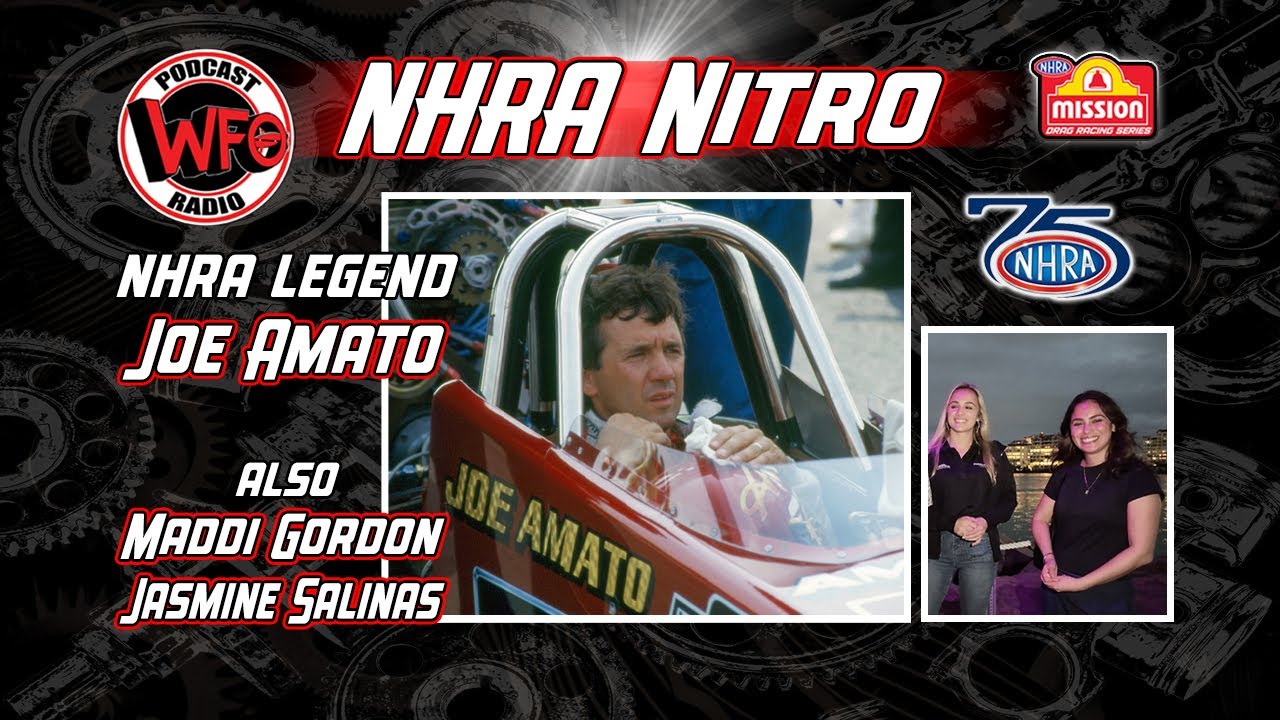 NHRA legend, Joe Amato goes WFO! Plus, Jasmine Salinas and Maddi Gordon on South Beach