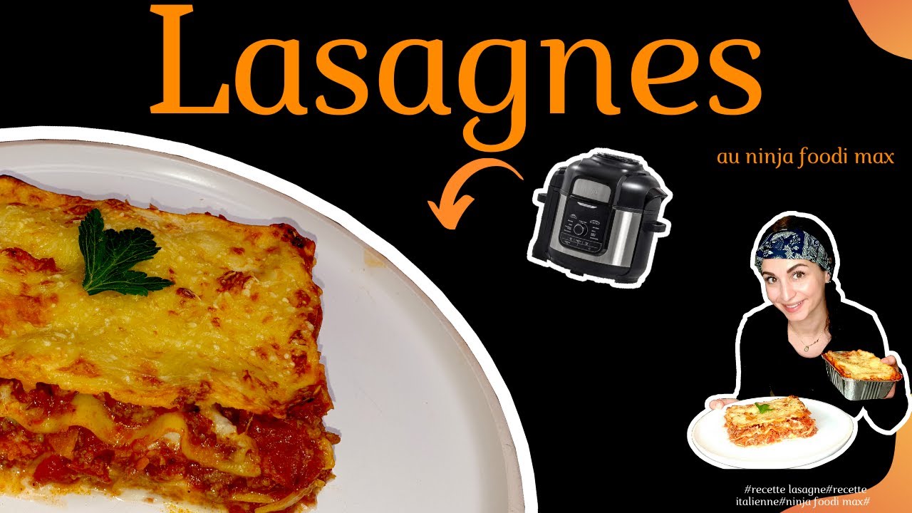 recette ninja foodi max recette lasagne bolognaise