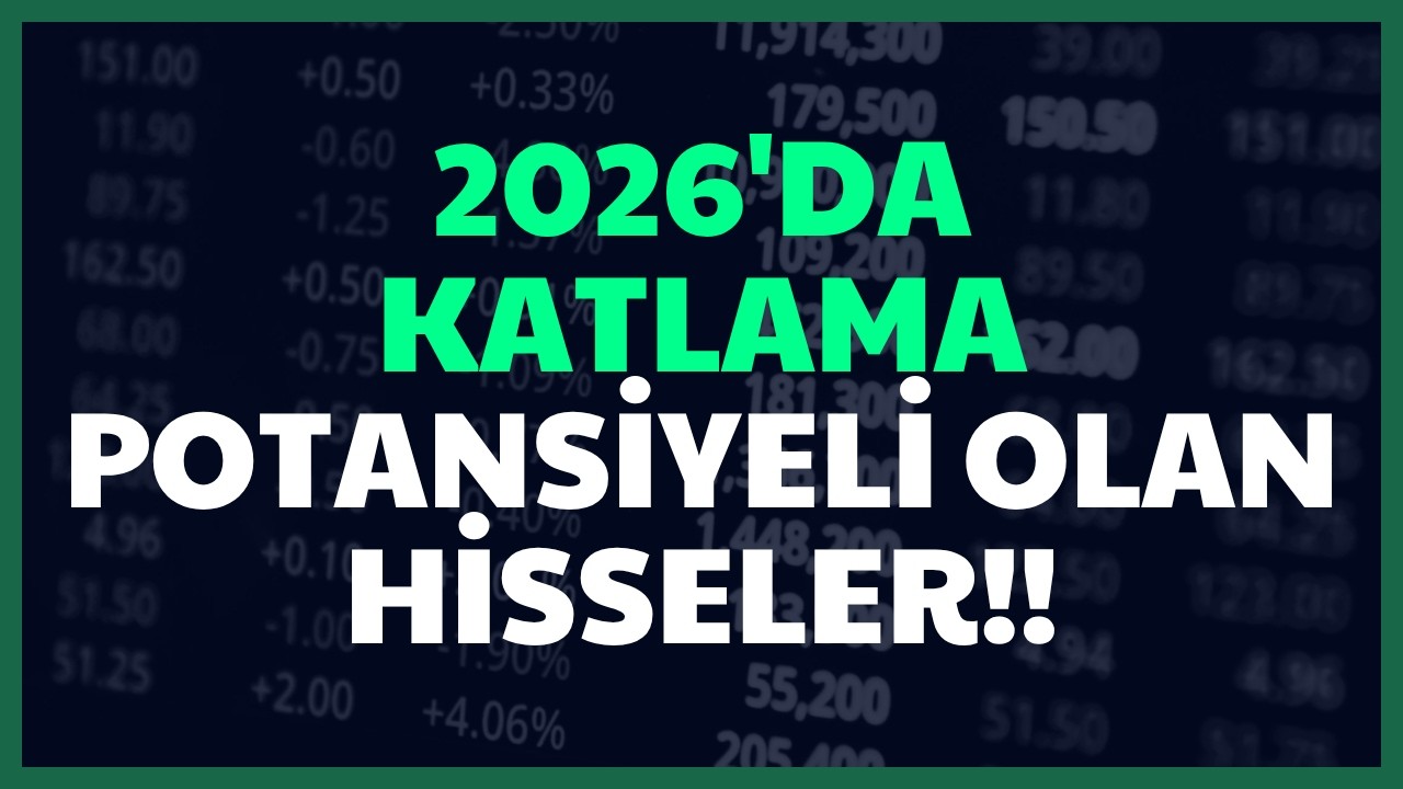 2026'DA KATLAMA POTANSİYELİ OLAN HİSSELER!! #borsa #bist100 #hisse