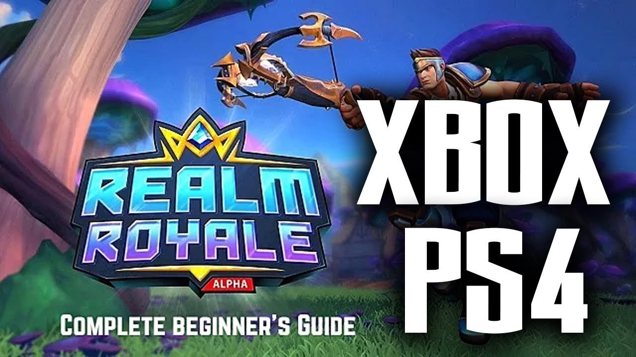 REALM ROYALE CLOSED BETA XBOX ONE