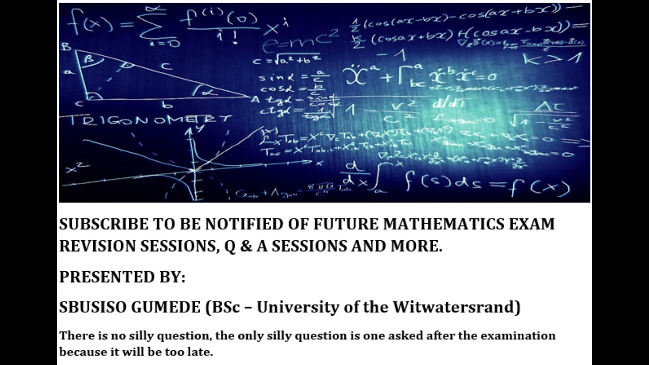 NSC MATHEMATICS EXAM TIPS/REVISION/Q&A SESSIONS