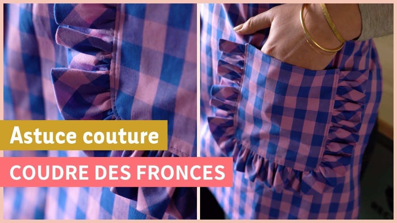 Faire des fronces - le tuto simple et rapide