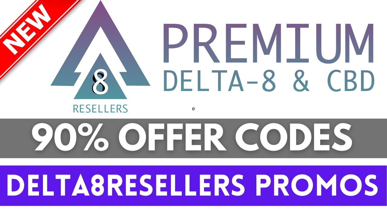 Delta 8 Resellers Coupon Code 2023 | 4 Best Coupon Code for Delta 8 Resellers