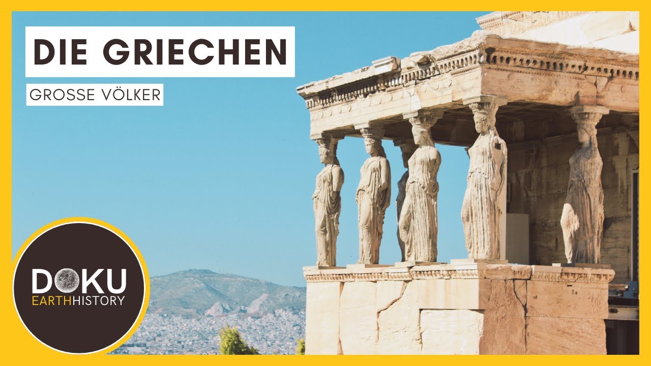 Terra X Doku | Gro&szlig;e V&ouml;lker: Die Griechen