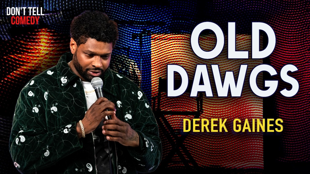 Old Dawgs | Derek Gaines | Stand Up Comedy