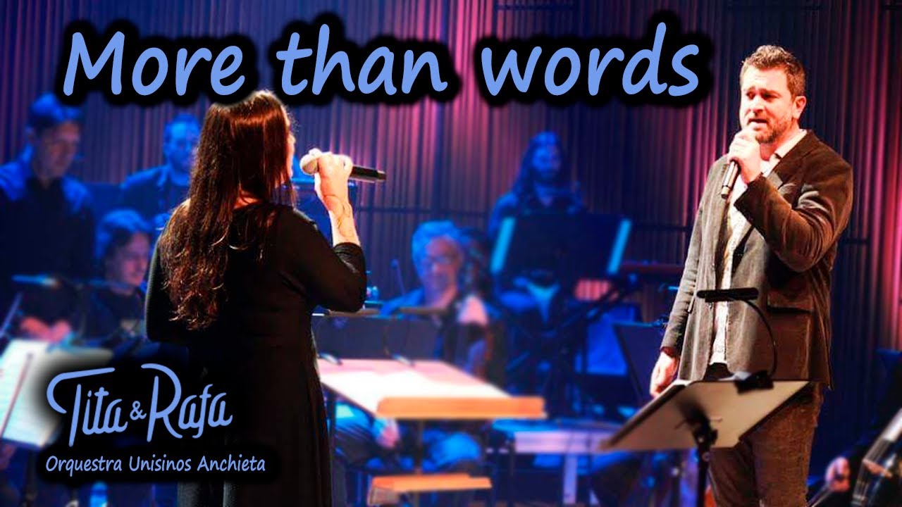 More than Words (Extreme) | Tita e Rafa com Orquestra Unisinos Anchieta