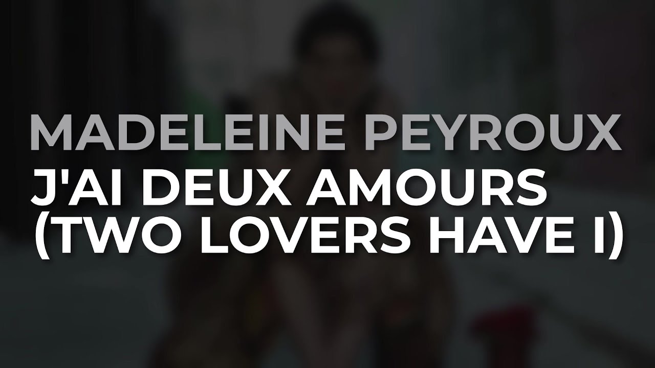 Madeleine Peyroux - J'Ai Deux Amours (Two Lovers Have I) (Official Audio)