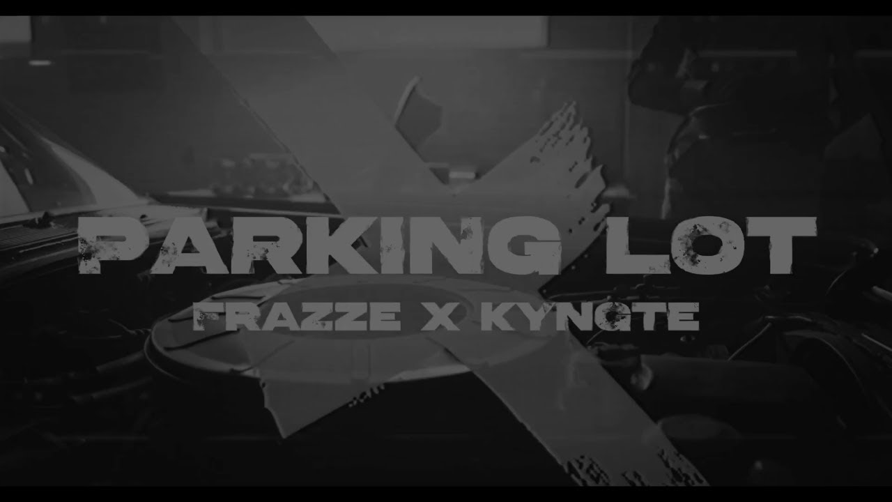 Frazze X Kyngte - Parking Lot Offical Lyric Visualizer