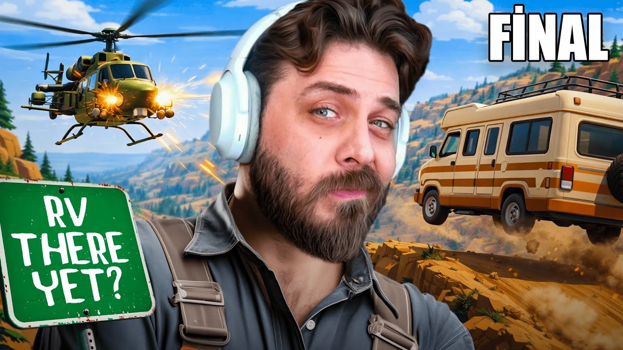 AKSİYONA DOYACAKSINIZ! | RV THERE YET? | FİNAL