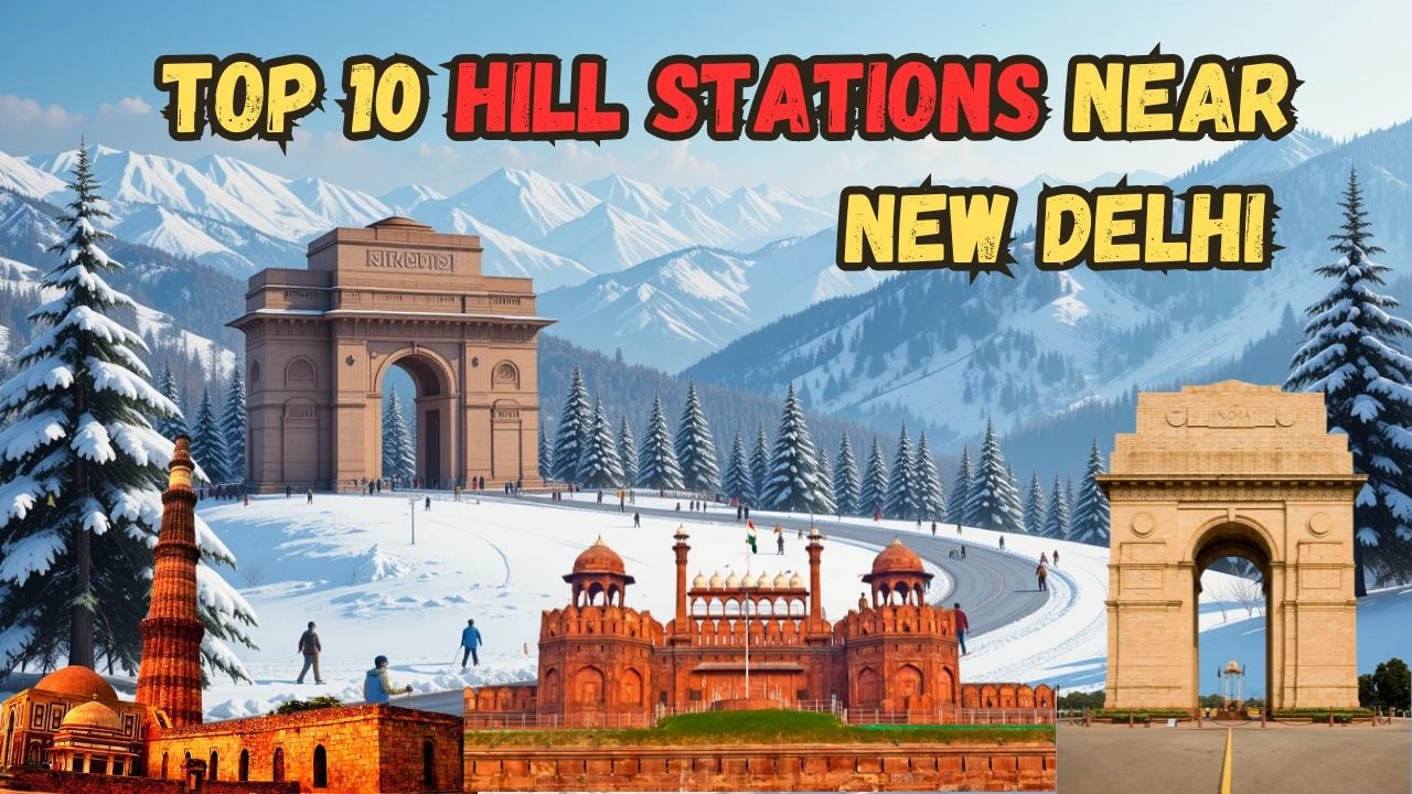 Top 10 Hill Stations Near Delhi within 500 KM | Best Places to Visit Near Delhi #hillstations #delhi