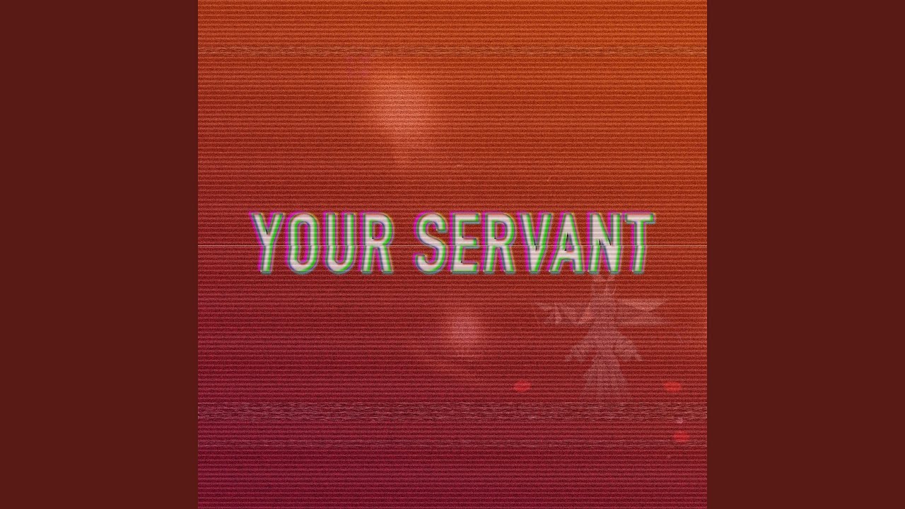 Your Servant
