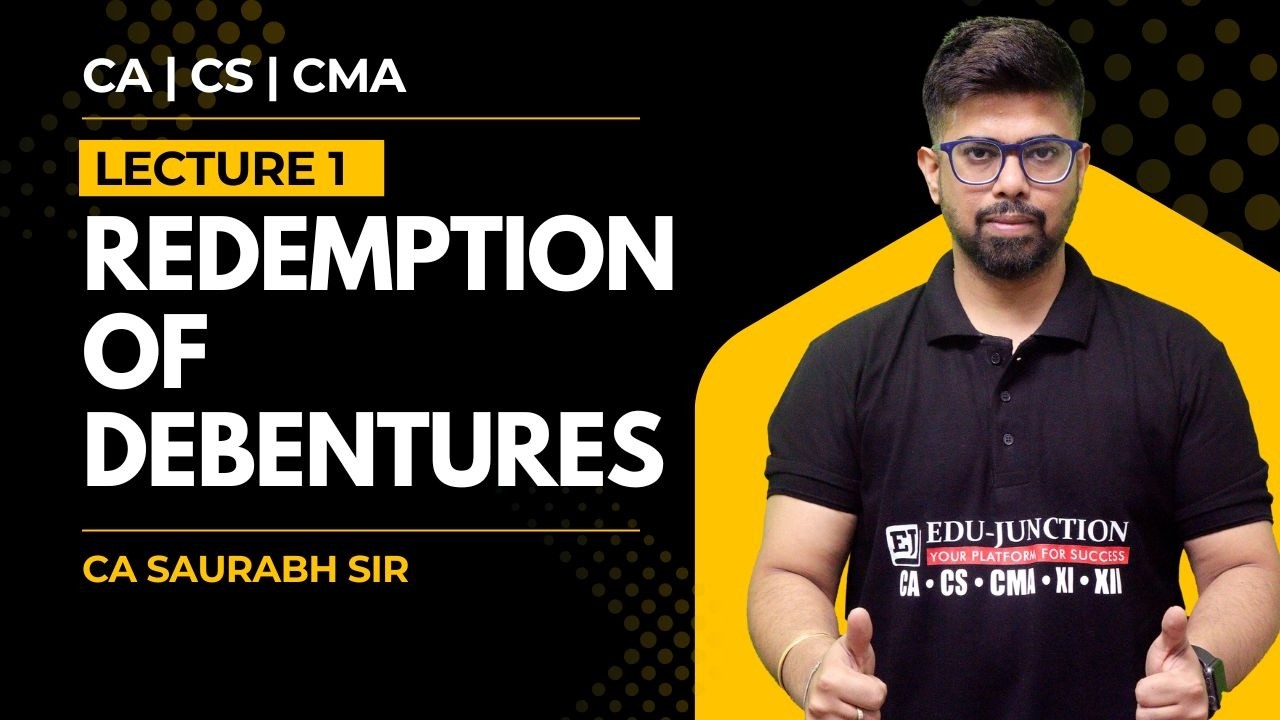 #Lecture 1 I Redemption Of Debentures I CA CS CMA I CA Saurabh Sir