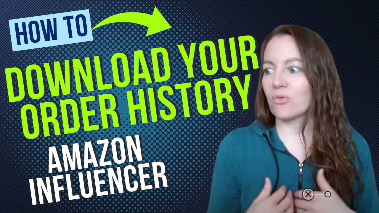 Как скачать историю заказов Amazon и почему это принесет вам больше денег в качестве инфлюенсера ...