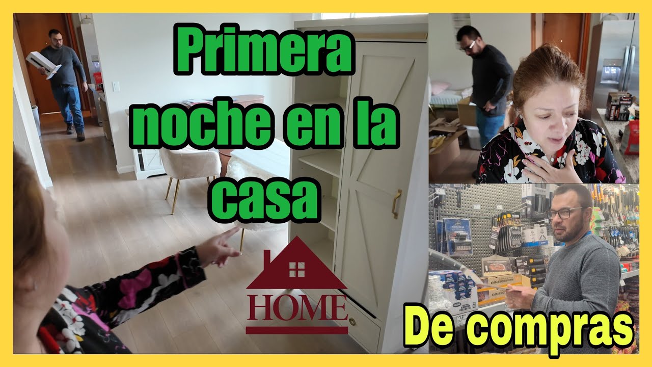 Primera noche en la nueva 🏡 Compras para la casa.