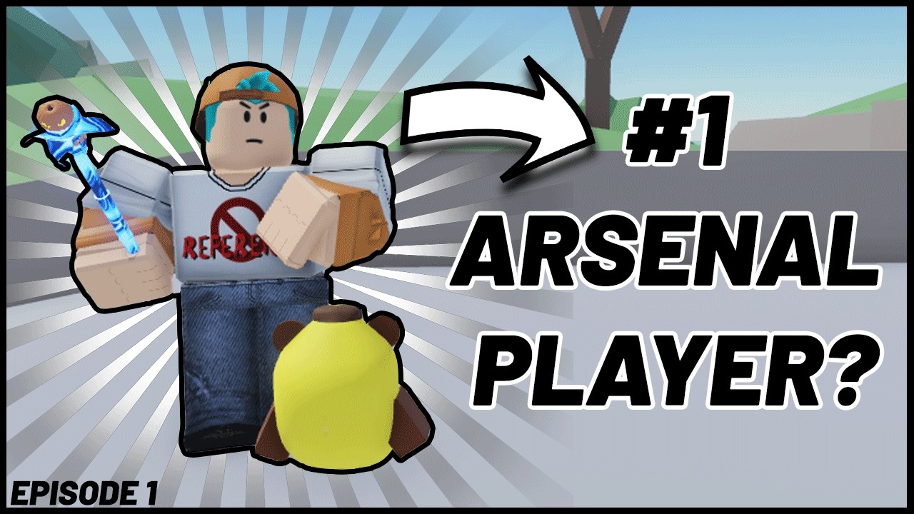 Road to #1 Arsenal Player EP1 | Roblox Arsenal