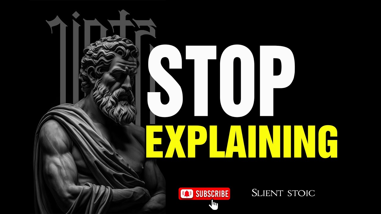 The More You Explain Yourself, The Less People Respect You | Stoicism